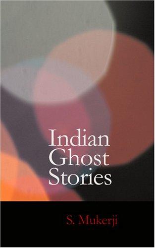 Indian Ghost Stories Second Edition - Mukerji, S.